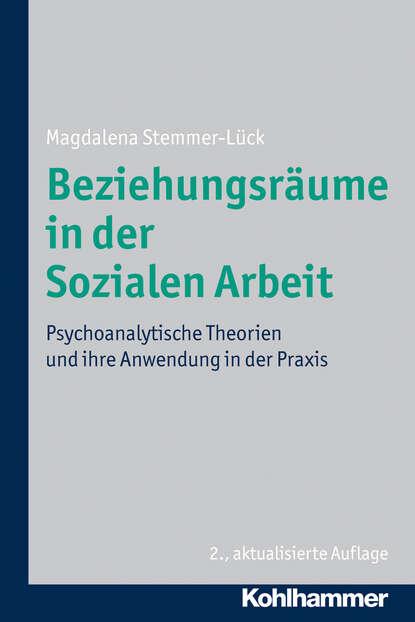 

Beziehungsräume in der Sozialen Arbeit