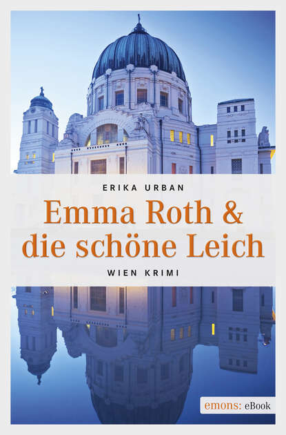 Emma Roth & die schöne Leich