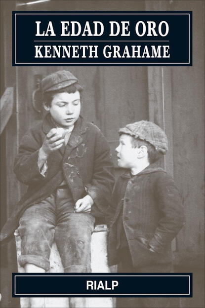 Kenneth Grahame — La edad de oro