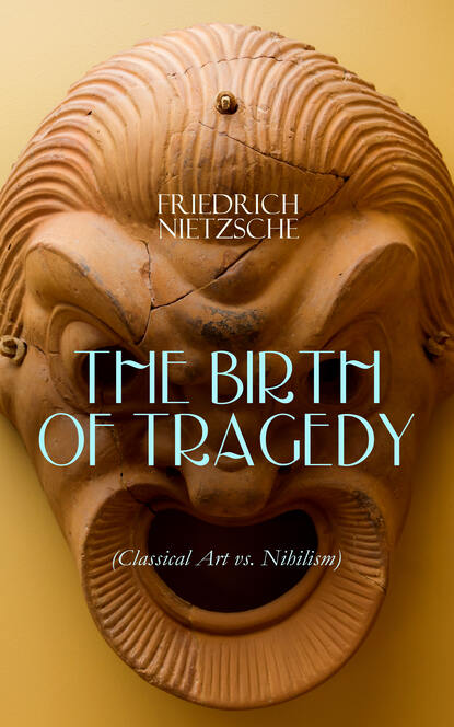 Friedrich Nietzsche - THE BIRTH OF TRAGEDY (Classical Art vs. Nihilism)