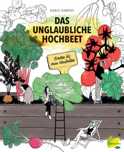 Doris Kampas - Das unglaubliche Hochbeet