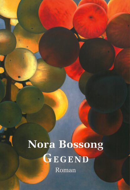Nora Bossong - Gegend