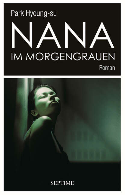 Nana im Morgengrauen (Park Hyoung-su). 