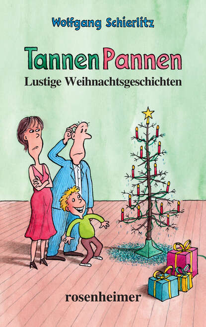 TannenPannen - Lustige Weihnachtsgeschichten