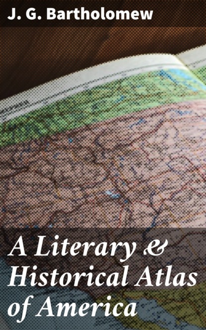 

A Literary & Historical Atlas of America