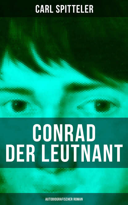 

Conrad der Leutnant (Autobiografischer Roman)
