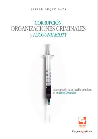 Javier Duque Daza - Corrupción, organizaciones criminales y accountability