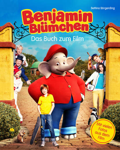 Bettina Börgerding - Benjamin Blümchen - Das Buch zum Kinofilm