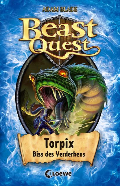 Adam  Blade - Beast Quest (Band 54) - Torpix, Biss des Verderbens