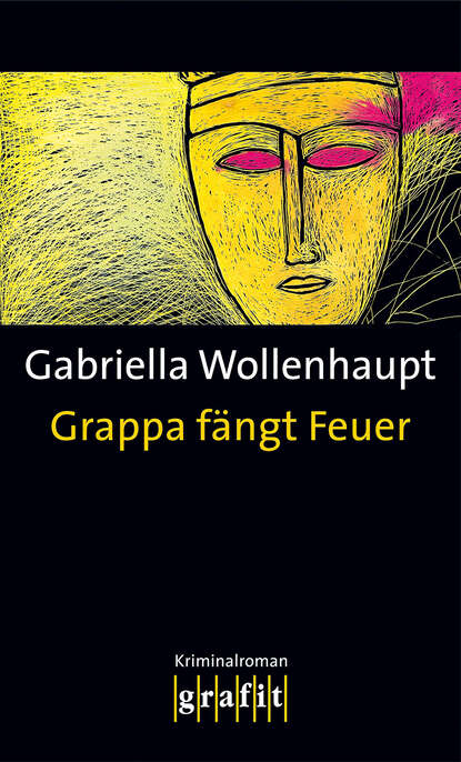 Gabriella  Wollenhaupt - Grappa fängt Feuer