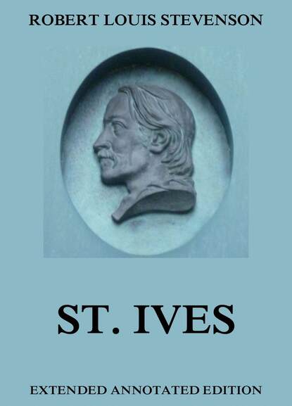Роберт Льюис Стивенсон - St. Ives
