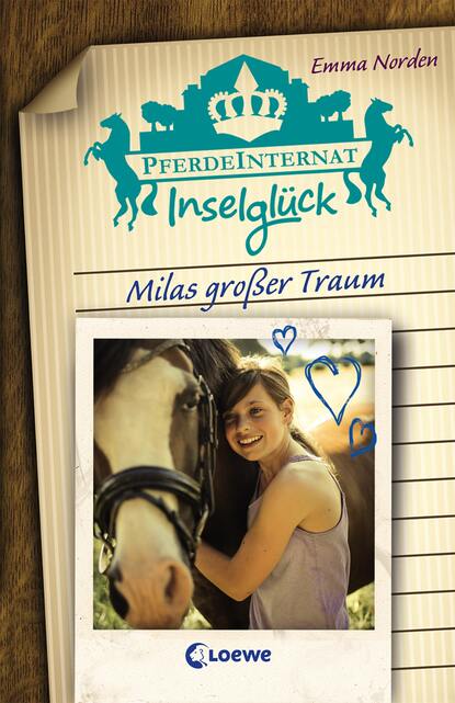 

Pferdeinternat Inselglück – Milas großer Traum