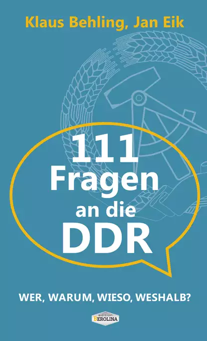 Обложка книги 111 Fragen an die DDR, Klaus  Behling