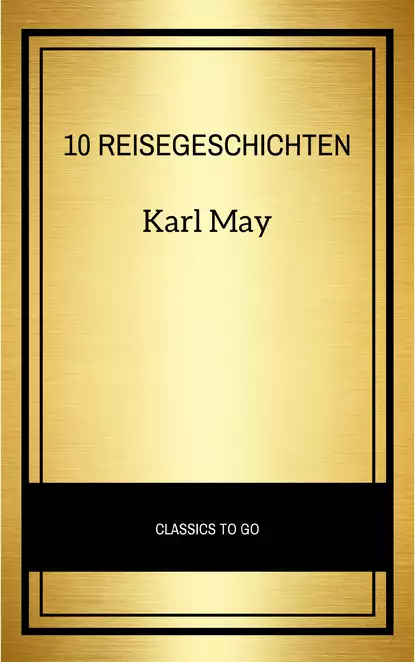 Обложка книги 10 Reisegeschichten, Karl May