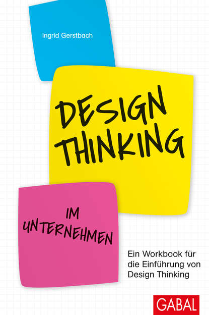 Ingrid Gerstbach - Design Thinking im Unternehmen