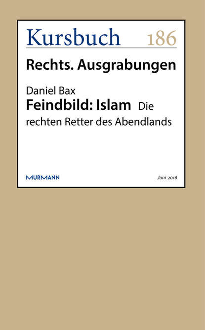 Daniel  Bax - Feindbild: Islam