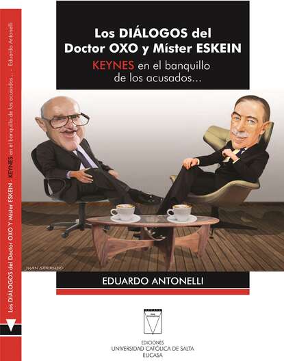 Eduardo Antonelli - Los diálogos del Doctor Oxo y Míster Eskein