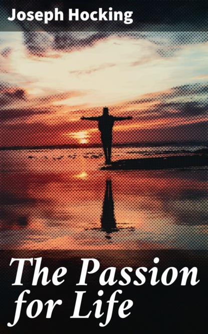 

The Passion for Life