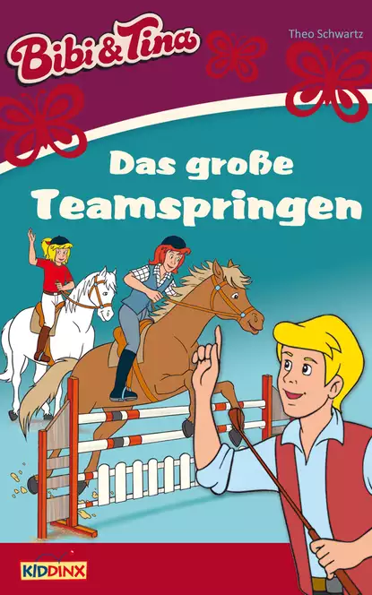 Обложка книги Bibi & Tina - Das große Teamspringen, Theo Schwartz