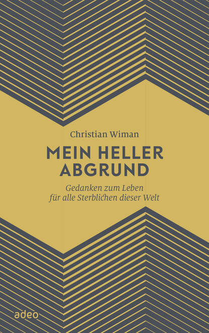 Christian Wiman - Mein heller Abgrund