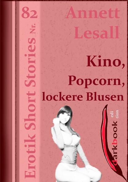 Annett Lesall - Kino, Popcorn, lockere Blusen