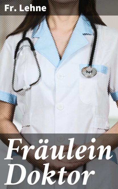 

Fräulein Doktor