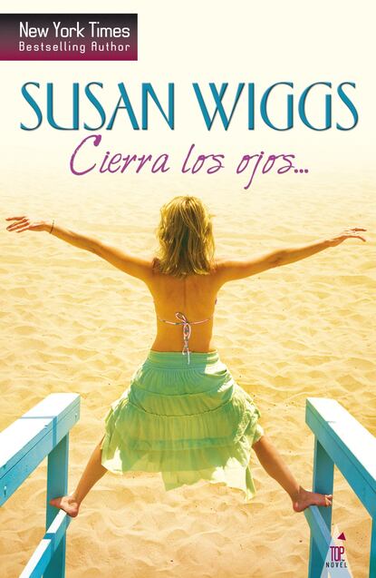 Susan Wiggs - Cierra los ojos…