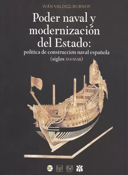 Обложка книги Poder naval y modernización del Estado, Iván Valdez-Bubnov