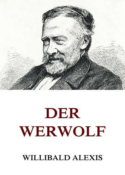 Alexis Willibald - Der Werwolf