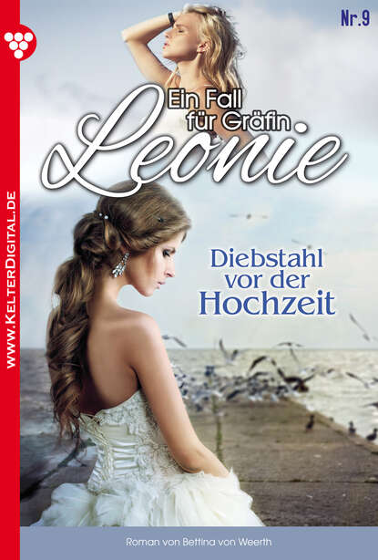 

Ein Fall für Gräfin Leonie 9 – Adelsroman