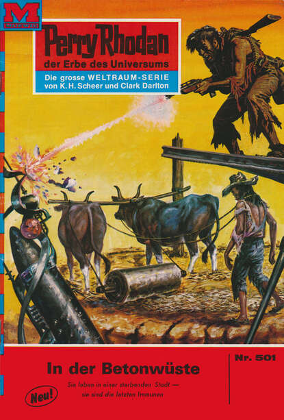 William Voltz - Perry Rhodan 501: In der Betonwüste