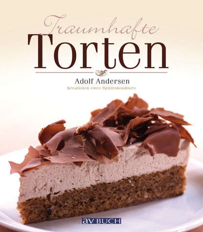 Adolf Andersen - Traumhafte Torten