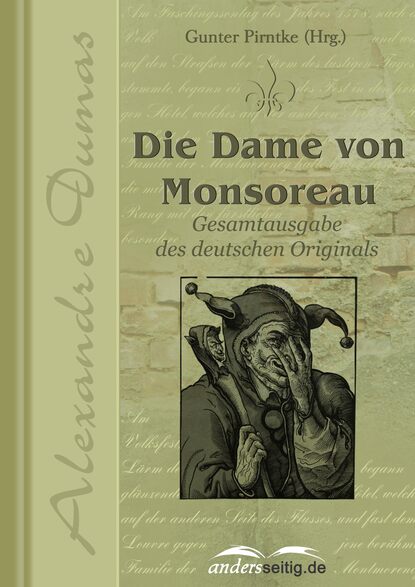 Александр Дюма - Die Dame von Monsoreau