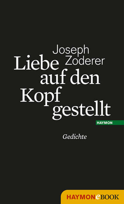 Liebe auf den Kopf gestellt (Joseph  Zoderer). 