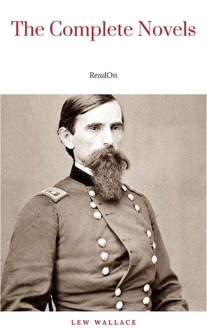 

Lew Wallace: The Complete Novels