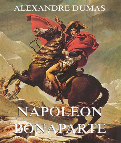 Alexandre Dumas - Napoeon Bonaparte