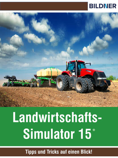 Landwirtschafts-Simulator 15 (Josefine Schnellhammer). 