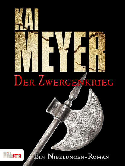 Kai  Meyer - Der Zwergenkrieg