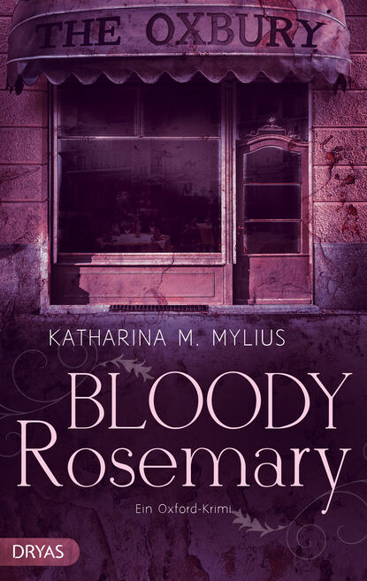 Bloody Rosemary (Katharina M. Mylius). 