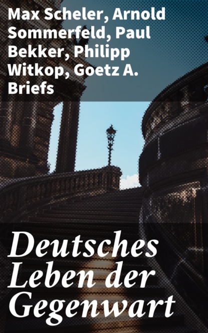 

Deutsches Leben der Gegenwart