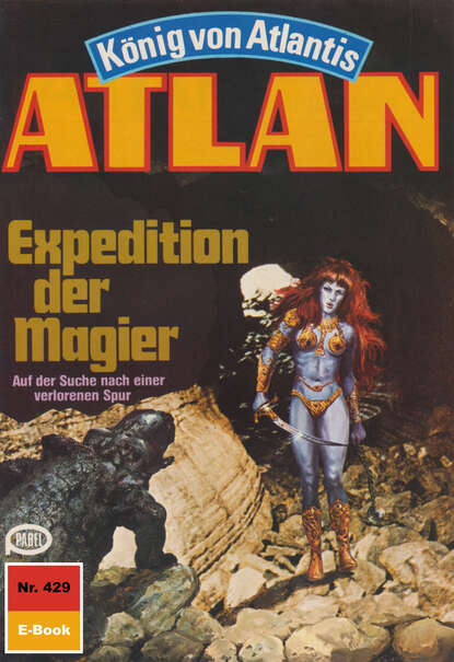 Marianne Sydow - Atlan 429: Expedition der Magier