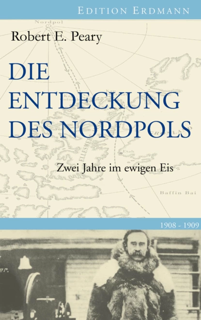 Обложка книги Die Entdeckung des Nordpols, Robert E. Peary