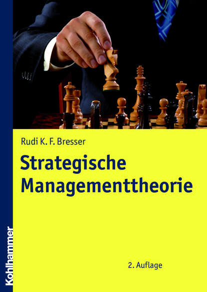 Rudi Bresser - Strategische Managementtheorie