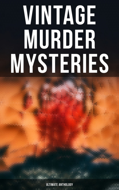 Эдгар Аллан По - Vintage Murder Mysteries - Ultimate Anthology