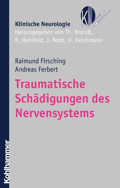 

Traumatische Schädigungen des Nervensystems