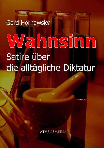 Wahnsinn (Gerd  Hornawsky). 