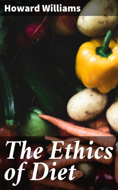 

The Ethics of Diet