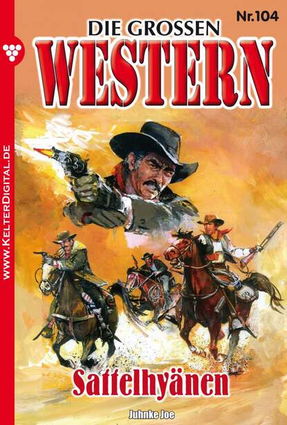Joe Juhnke - Die großen Western 104