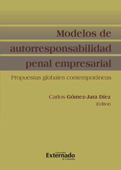 Carlos Gómez-Jara Díez - Modelo de autorresponsabilidad penal empresarial