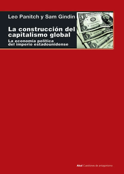 Leo Panitch - La construcción del capitalismo global